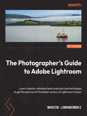 cover image of The Photographer's Guide to Adobe Lightroom